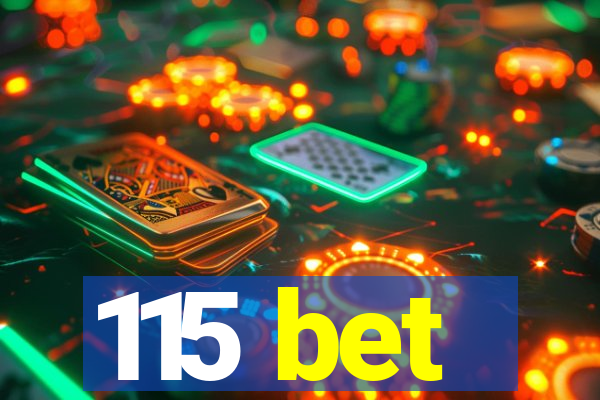 115 bet